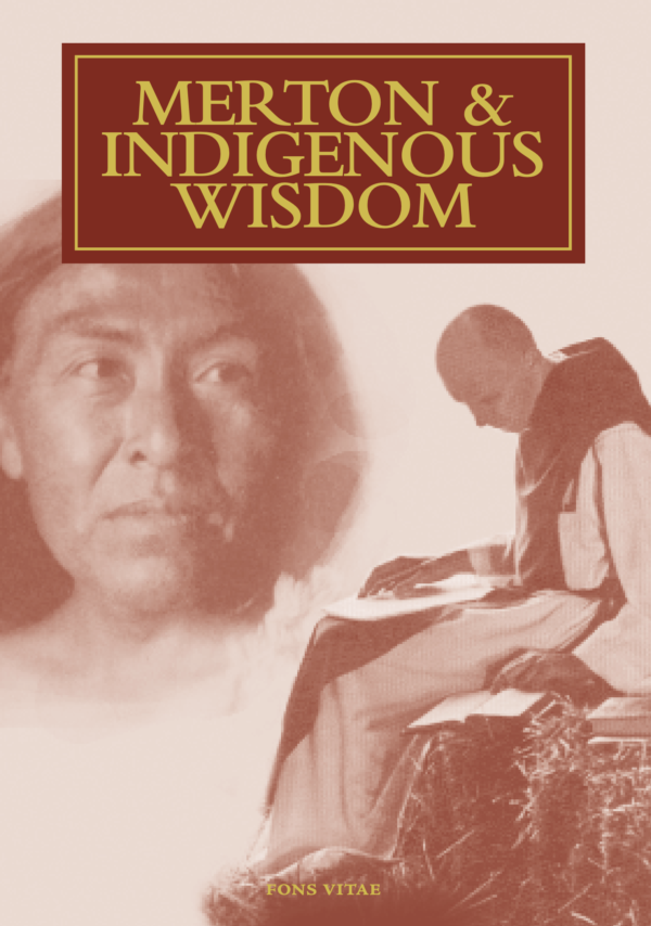 MERTON & INDIGENOUS WISDOM Edited by Peter Savastano