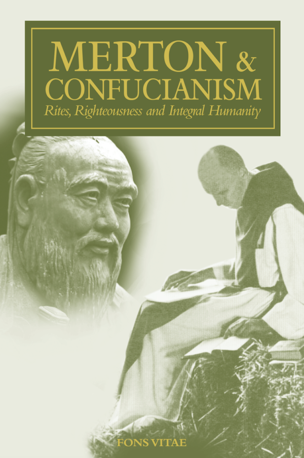 Merton & Confucianism - Rites, Righteousness and Integral Humanity