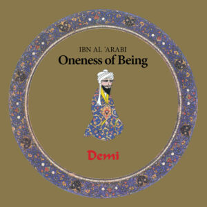 Oneness of Being: Ibn Arabi