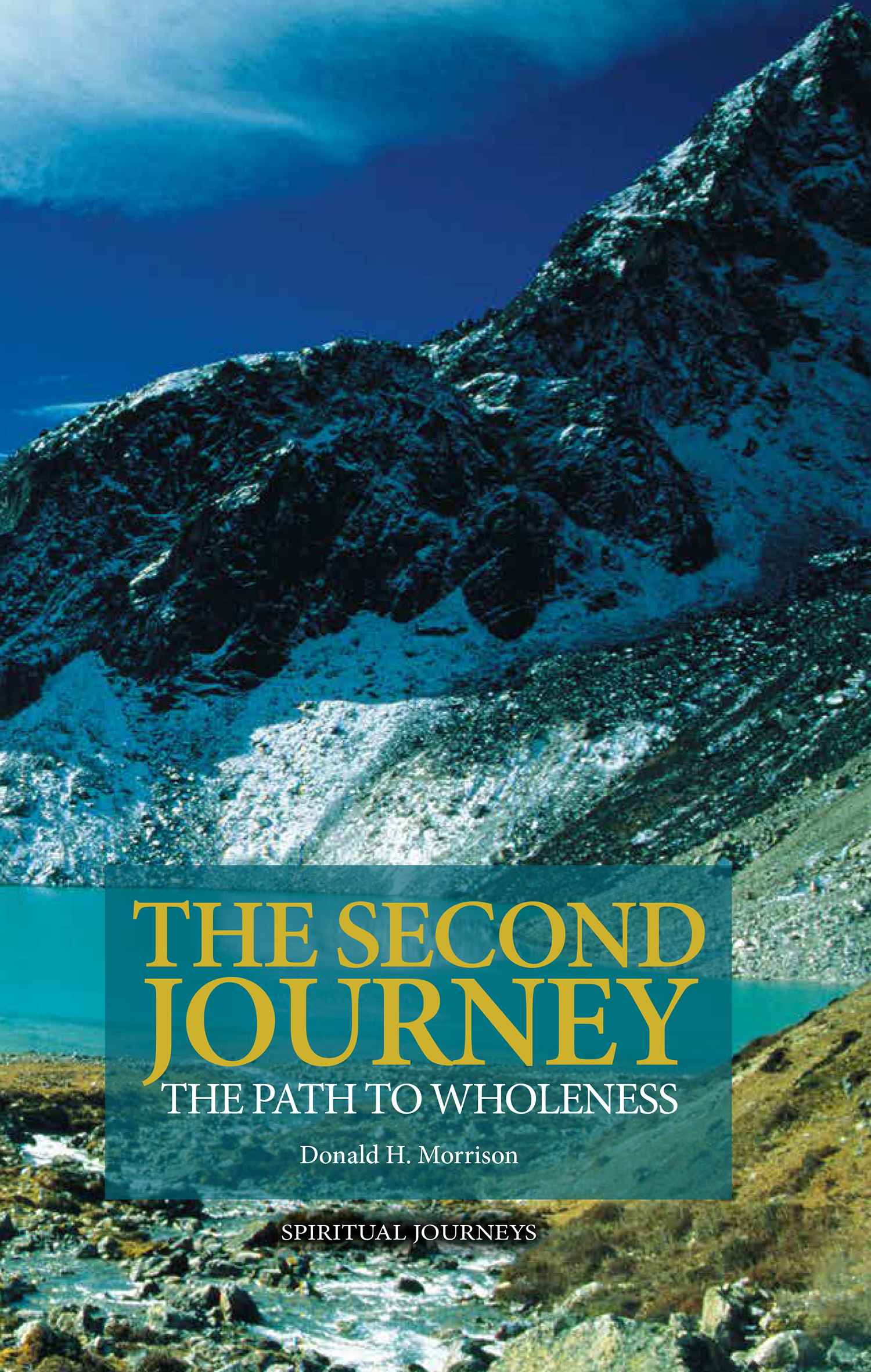 THE SECOND JOURNEY- The Path to Wholeness