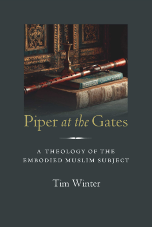 Piper at the Gates: a theology of the embodied Muslim subject